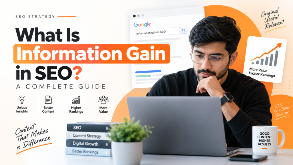 Information Gain SEO Strategy: Complete 2026 Guide